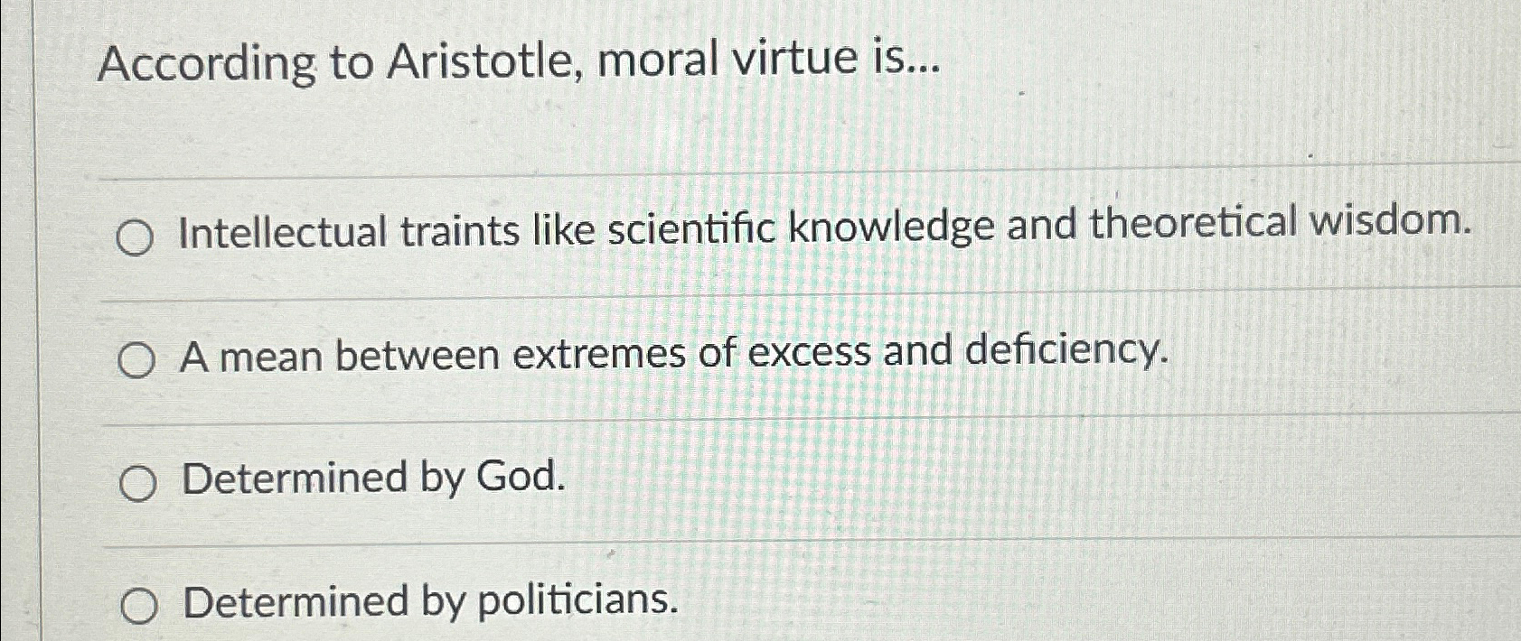 Solved According to Aristotle, moral virtue | Chegg.com