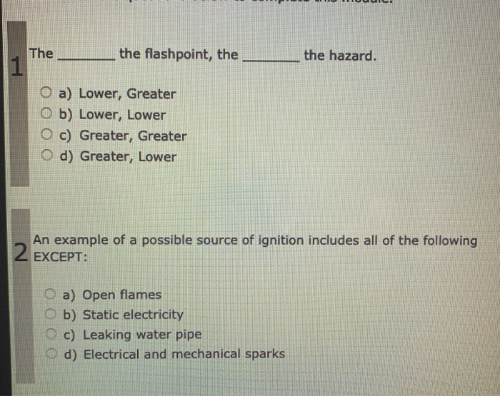 Solved The the flashpoint, the the hazard. a) Lower, Greater