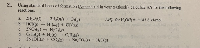 Solved 21. Using standard heats of formation (Appendix 4 in | Chegg.com