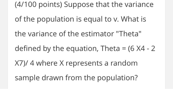 Solved (4/100 points) Suppose that the variance of the | Chegg.com