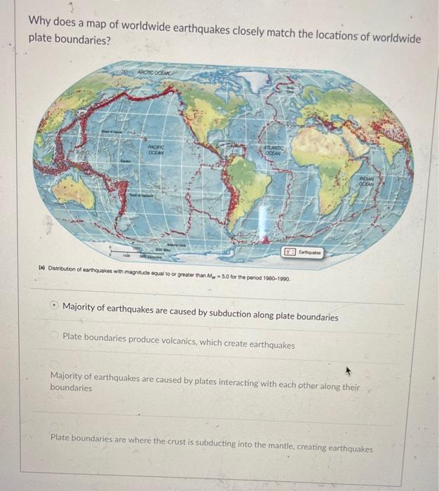 Solved Why does a map of worldwide earthquakes closely match | Chegg.com