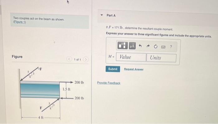 Solved Two couples act on the beam as shown. (Figure -1) If | Chegg.com