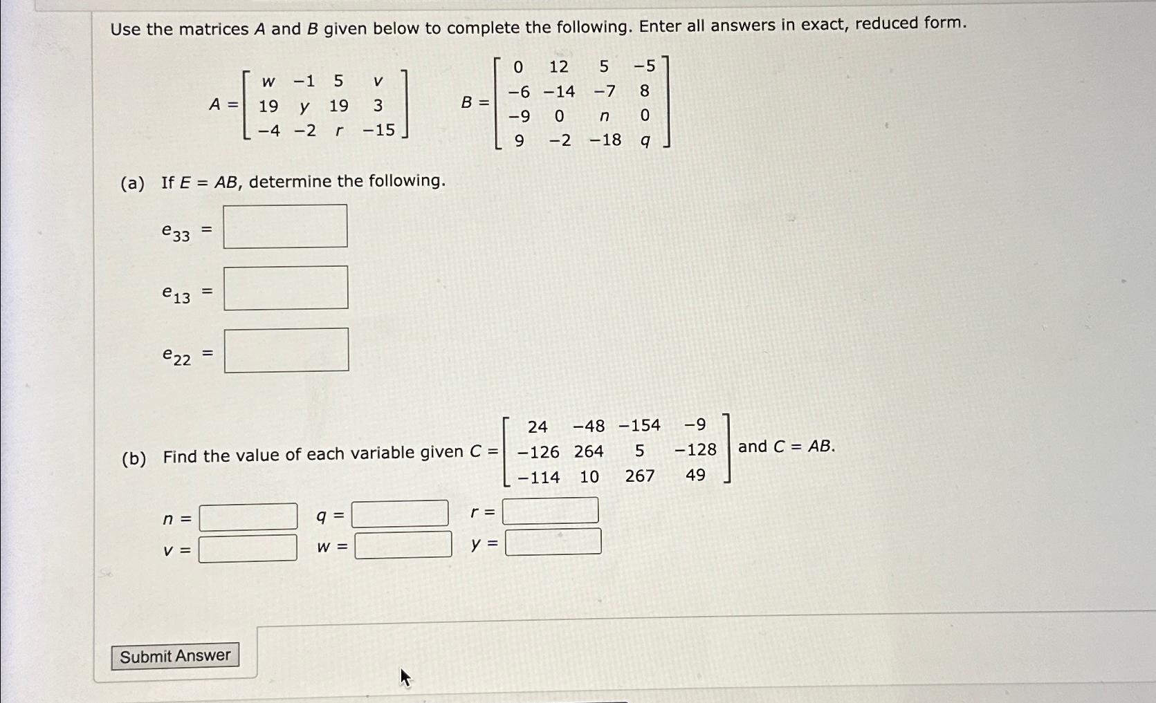 Solved Use the matrices A and B ﻿given below to complete the | Chegg.com