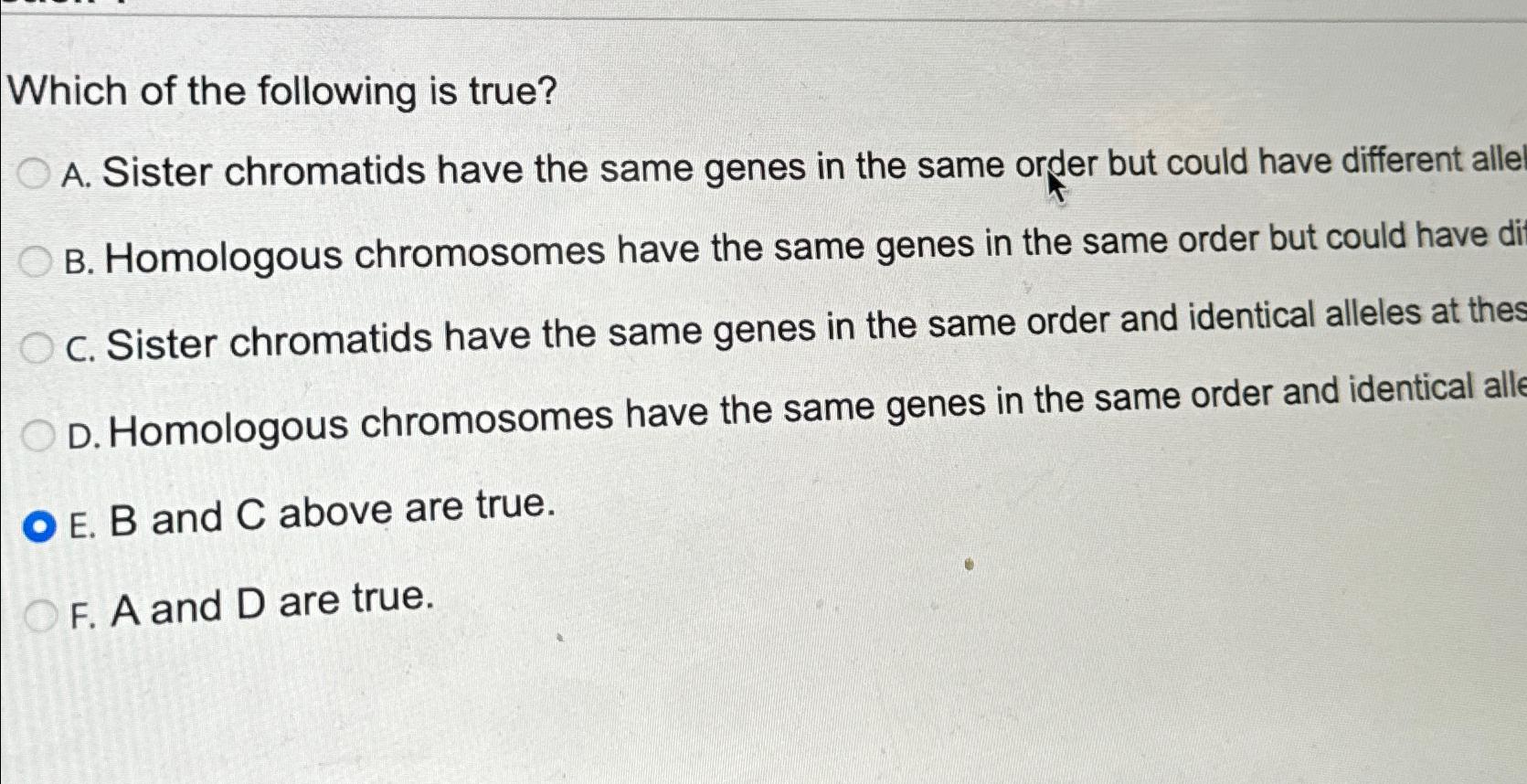 Solved Which of the following is true?A. ﻿Sister chromatids