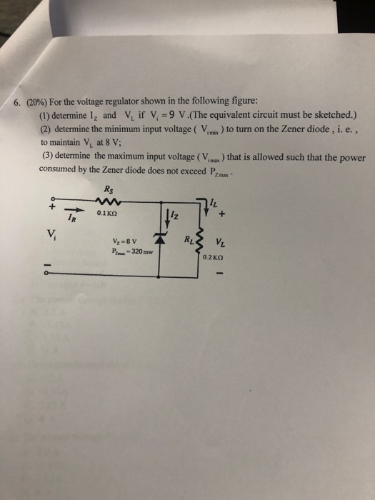 Solved 6. (20%) For the voltage regulator shown in the | Chegg.com