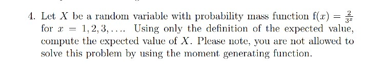 Solved 4. Let X be a random variable with probability mass | Chegg.com