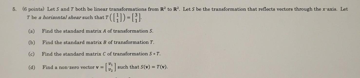 Solved 5. (6 points) Let S and T both be linear | Chegg.com