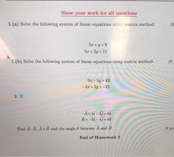 Solved Show your work for all questions 1.(a) Solve the | Chegg.com
