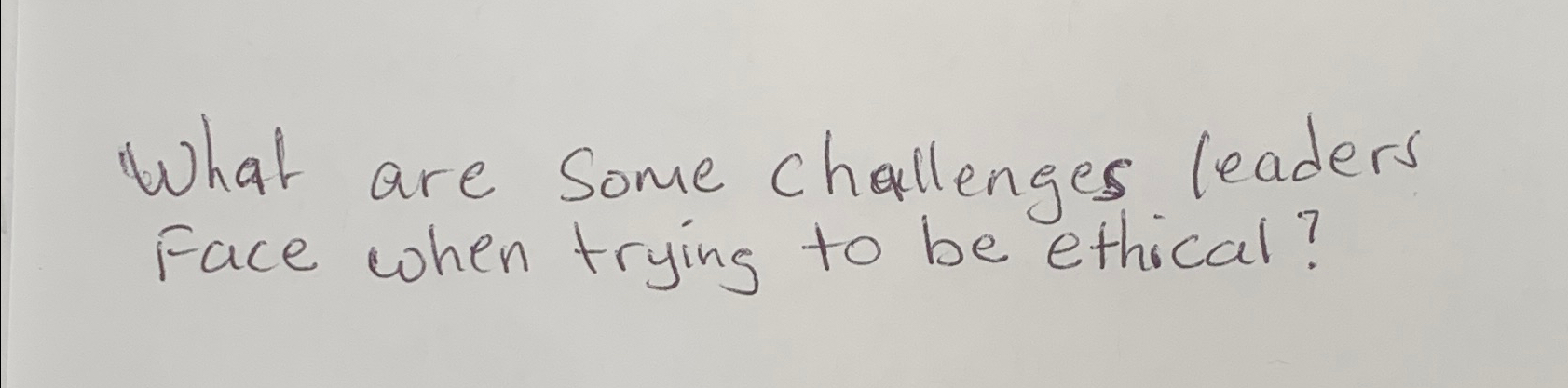 Solved What are Some challenges leaders Face when trying to | Chegg.com