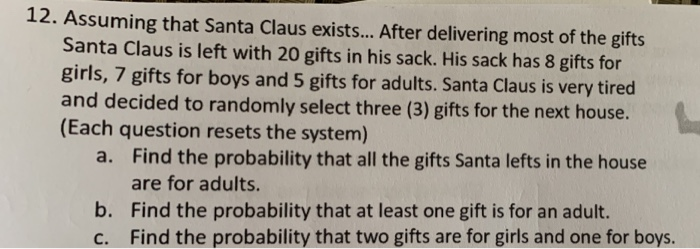 Solved 12. Assuming that Santa Claus exists... After | Chegg.com