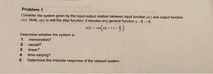 Solved Problem 1 Consider the system given by the | Chegg.com