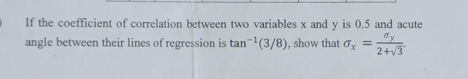Solved If the coefficient of correlation between two | Chegg.com