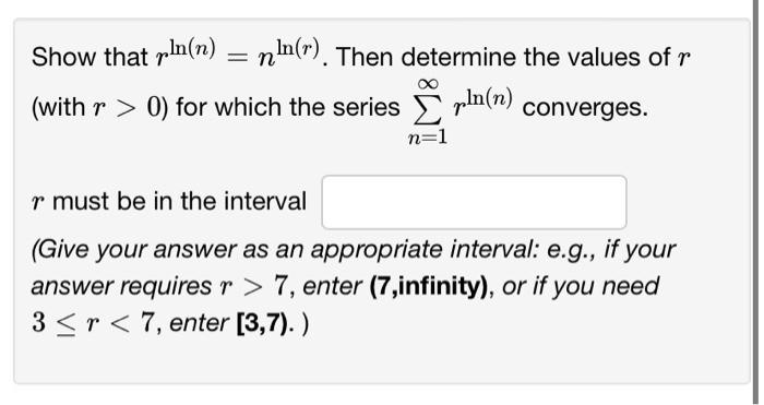 Solved Show that rln(n)=nln(r). Then determine the values of | Chegg.com
