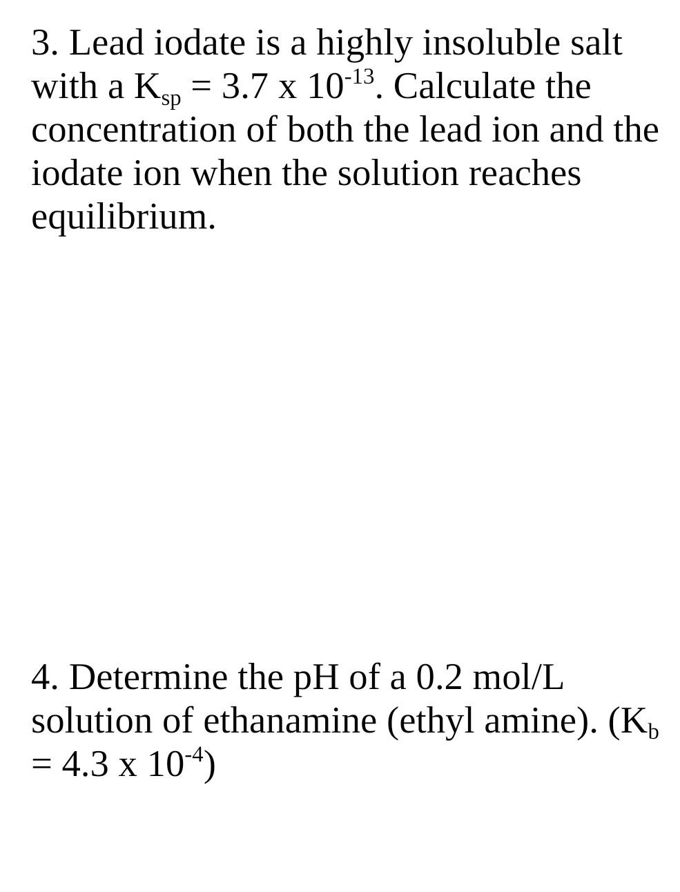 Solved 3. Lead iodate is a highly insoluble salt with a
