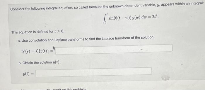 Solved Consider The Following Integral Equation, So Called | Chegg.com