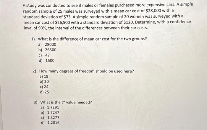Solved A study was conducted to see if males or females | Chegg.com