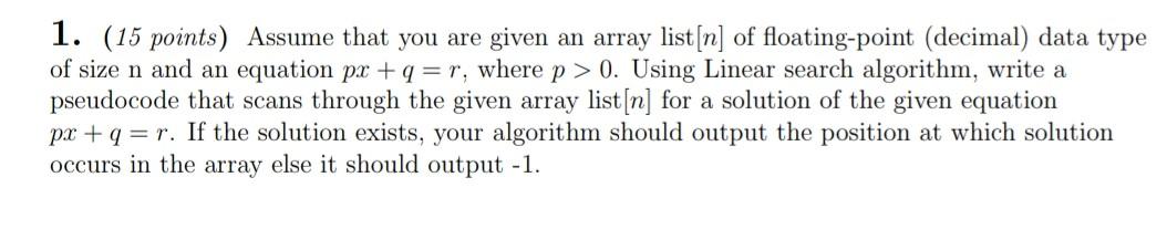 Solved 1. (15 points) Assume that you are given an array | Chegg.com