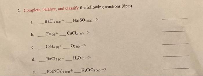 2. Complete, Balance, And Classify The Following 