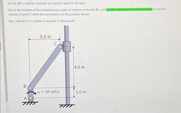 Solved 3) Link AB is rotating clockwise at constant speed of | Chegg.com