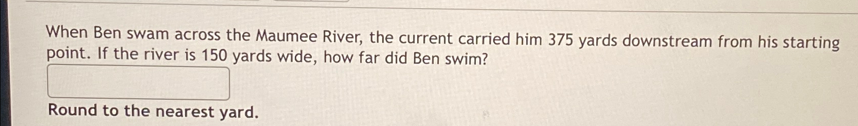 Solved When Ben Swam Across The Maumee River, The Current 