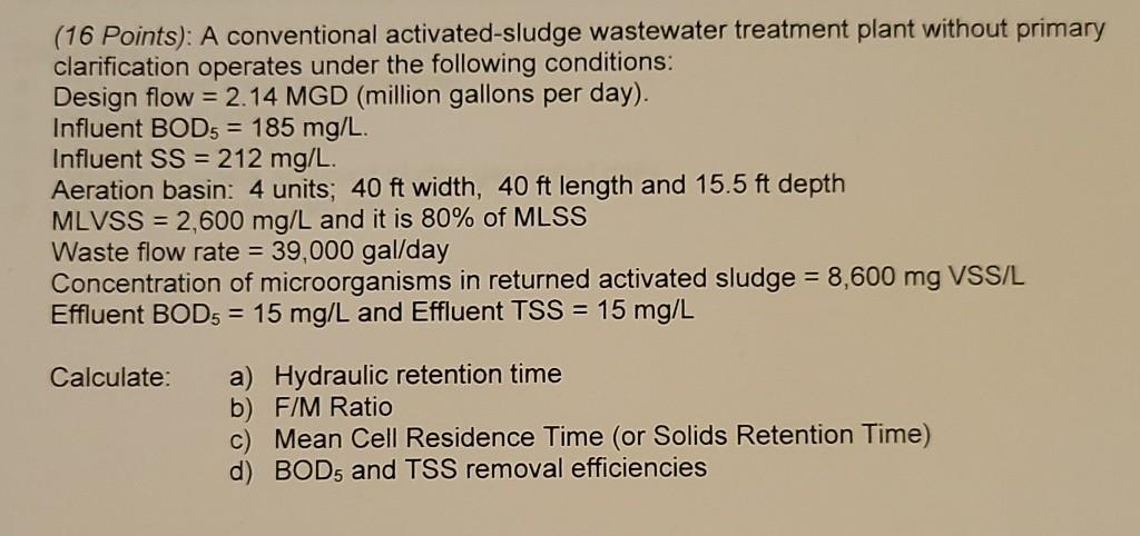 Solved (16 Points): A conventional activated-sludge | Chegg.com