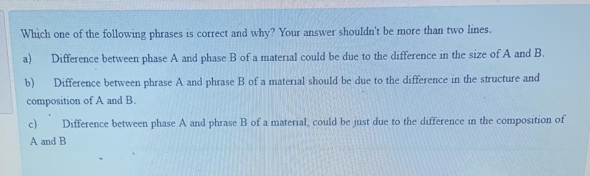 Solved Which One Of The Following Phrases Is Correct And | Chegg.com