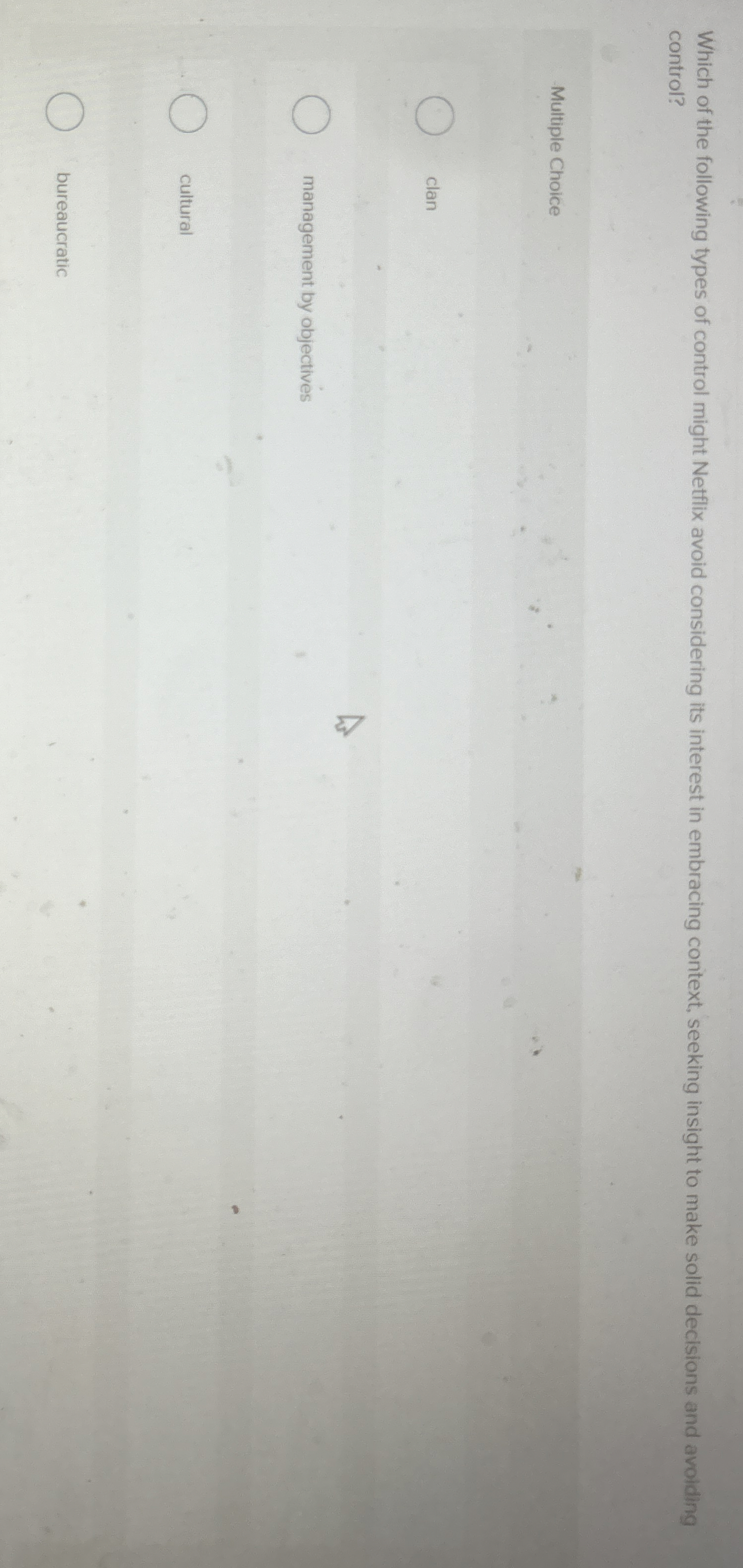 Solved Which of the following types of control might Netflix