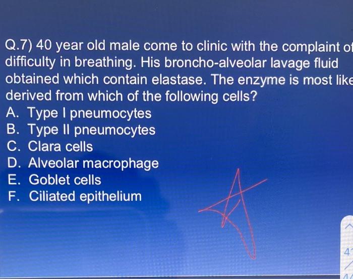 Solved Q.7) 40 year old male come to clinic with the | Chegg.com
