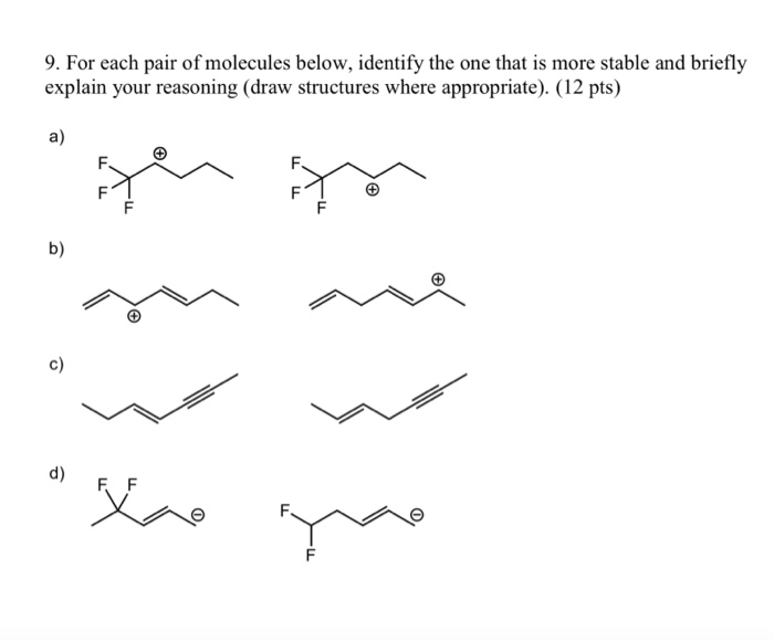 Solved 9. For each pair of molecules below, identify the one | Chegg.com
