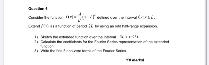 Solved Question 6 Consider the function defined over the | Chegg.com