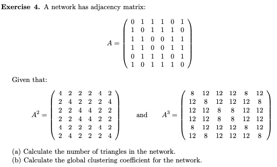 Solved Exercise 4. ﻿A network has adjacency | Chegg.com