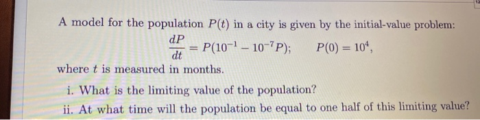 Solved A model for the population P(t) in a city is given by | Chegg.com