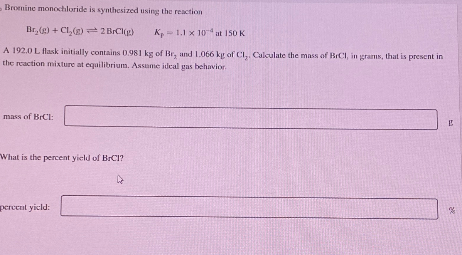 Solved Bromine monochloride is synthesized using the