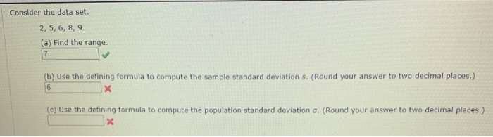 Solved Consider The Data Set. 2, 5, 6, 8, 9 (a) Find The | Chegg.com