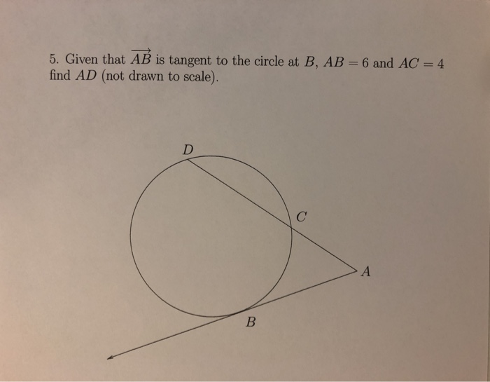 Solved 5. Given That AB Is Tangent To The Circle At B, AB = | Chegg.com