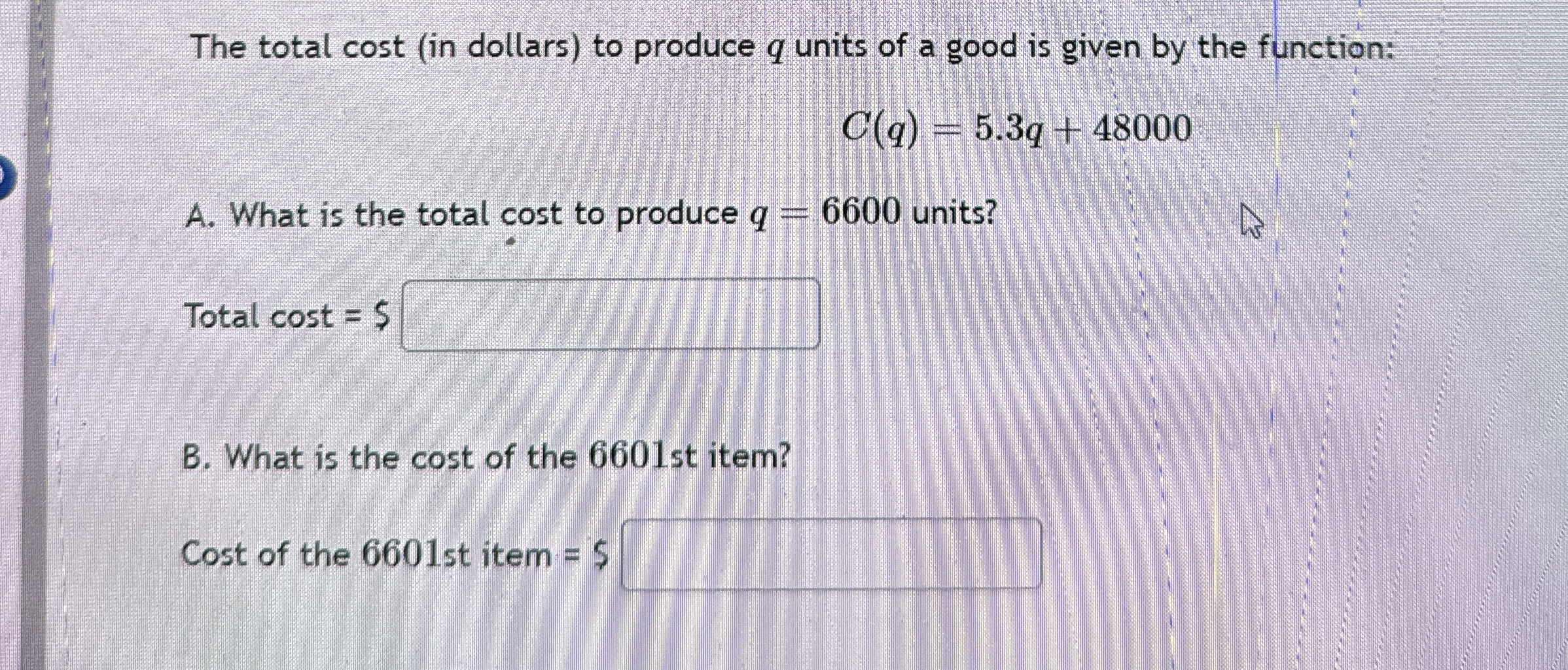 Solved The total cost (in dollars) ﻿to produce q ﻿units of a | Chegg.com