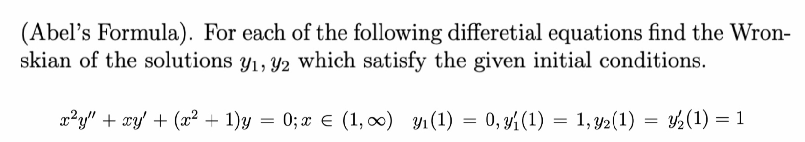 Solved (Abel's Formula). ﻿For each of the following | Chegg.com