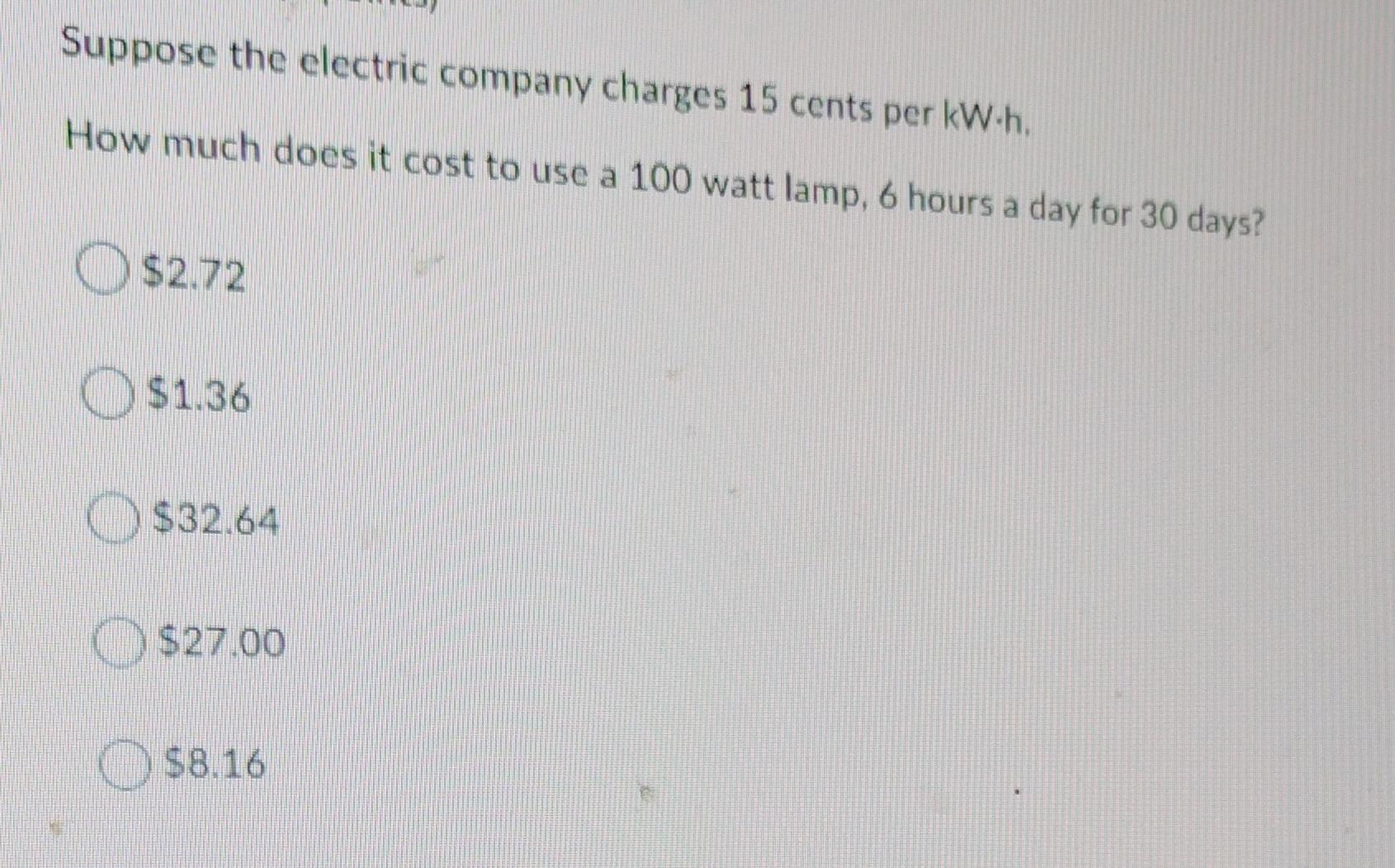 Solved Suppose the electric company charges 15 cents per