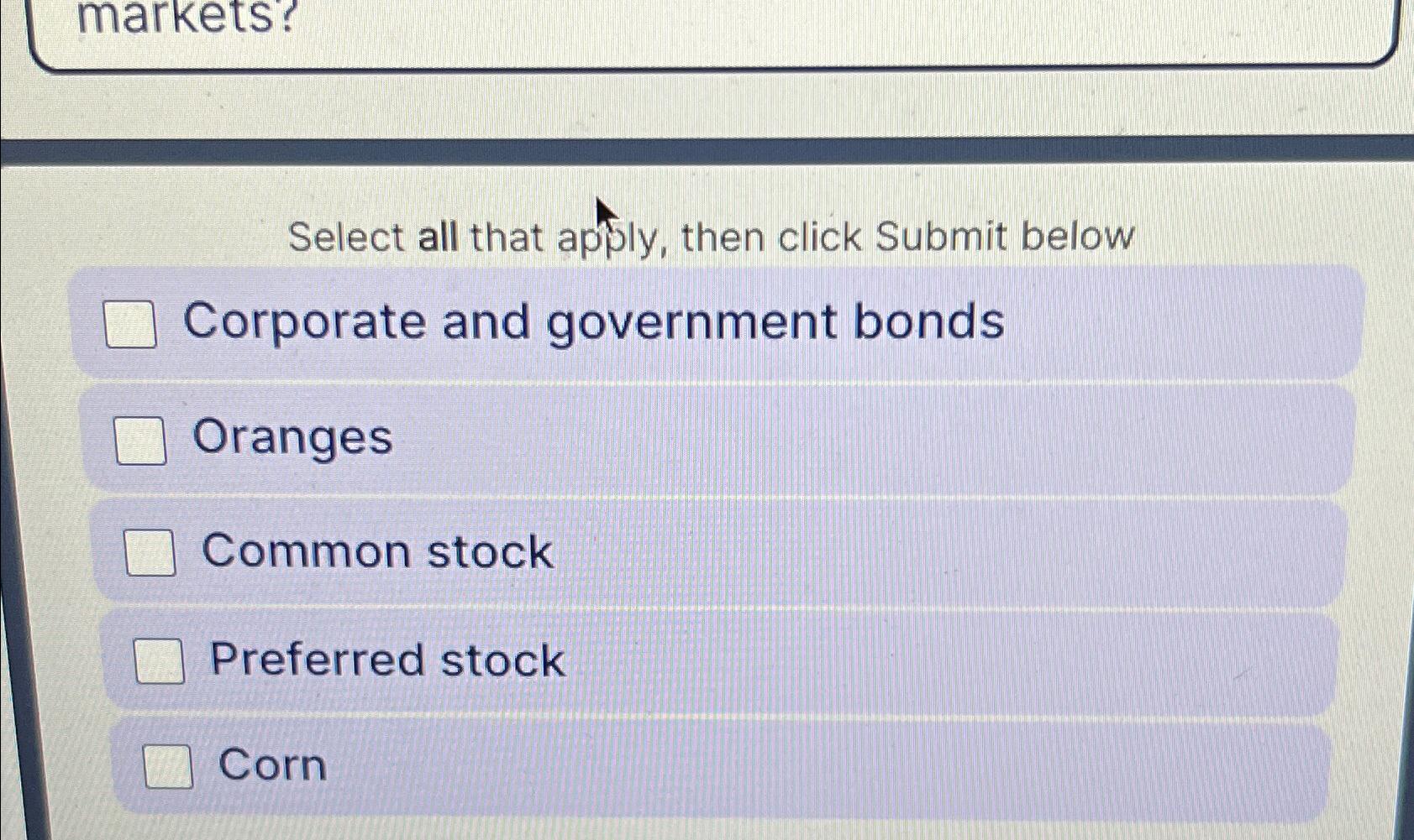 Solved markets?Select all that apply, then click Submit | Chegg.com