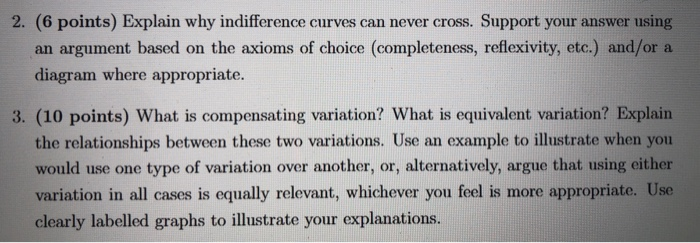 Solved 2. (6 points) Explain why indifference curves can | Chegg.com