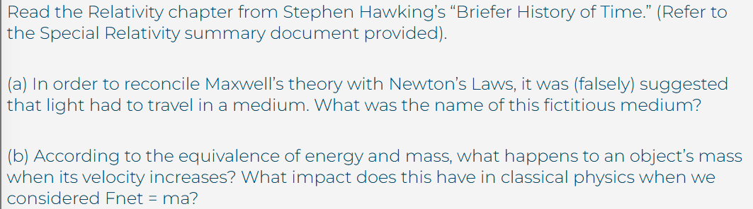 Solved by an EXPERT Read the Relativity chapter from Stephen Hawking's ...