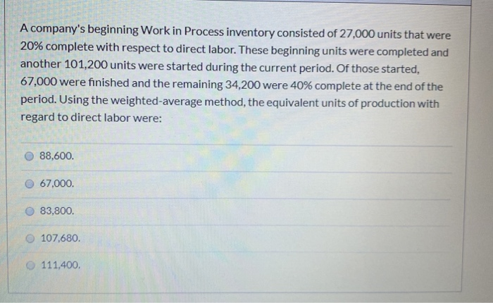 Solved A Company's Beginning Work In Process Inventory | Chegg.com