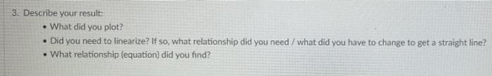 Design an experiment to find the relationship between | Chegg.com