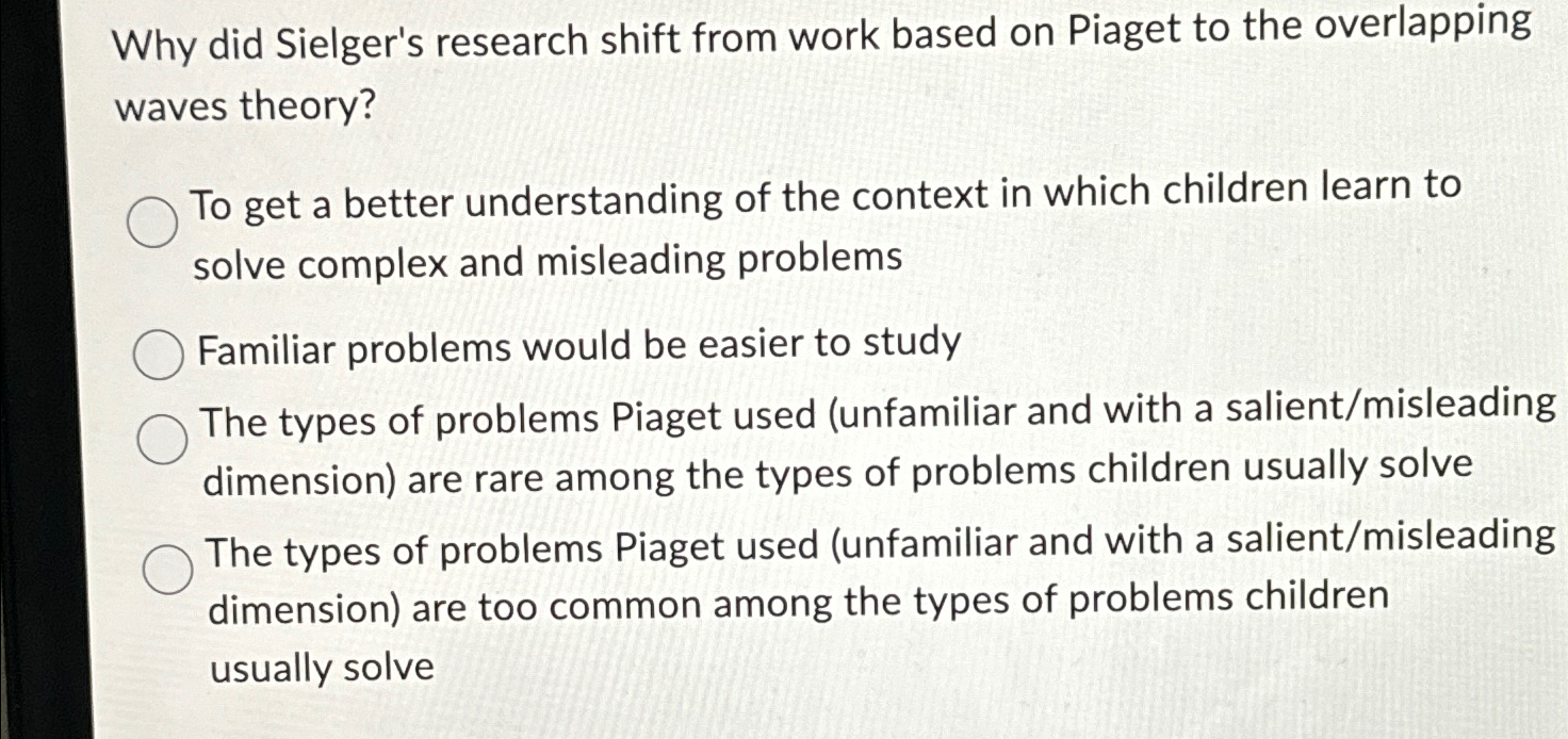 Solved Why did Sielger s research shift from work based on Chegg