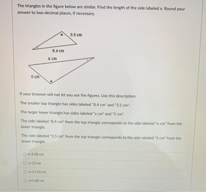 The triangles in the figure below are similar. image