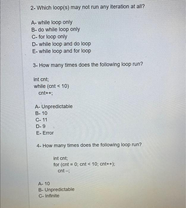 Solved 2- Which loop(s) may not run any iteration at all? A- | Chegg.com