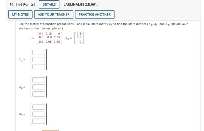 Solved Use the matrix of transition probabilities P and | Chegg.com