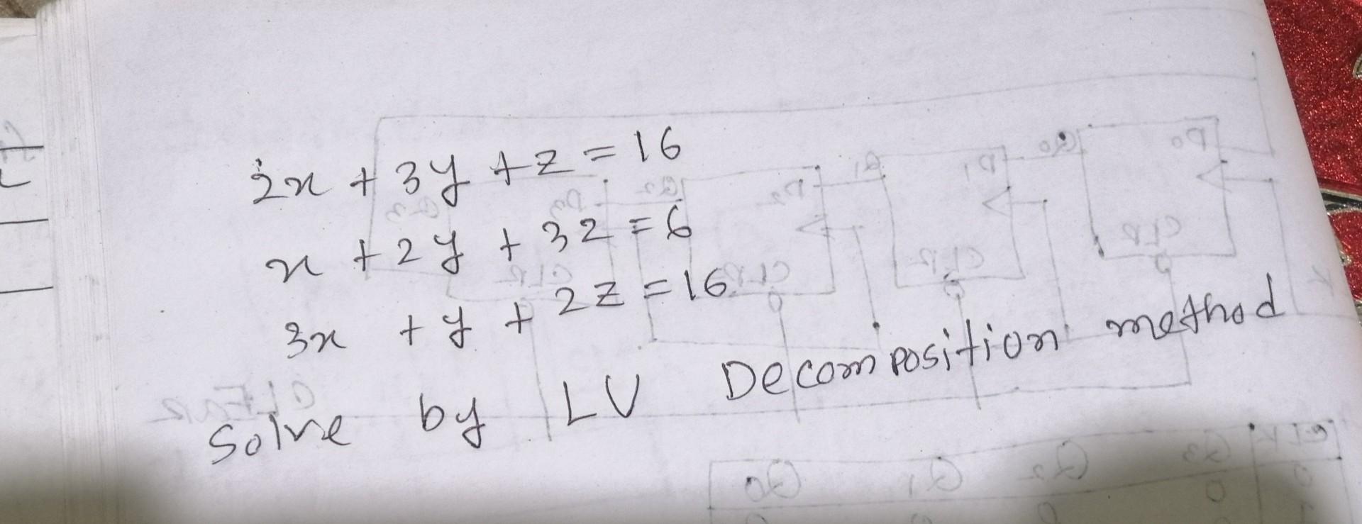 Solved 2x 3y z 16x 2y 3z 63x y 2z 16 Solve By LU Chegg solved-2x-3y-z-16x-2y-3z-63x-y-2z-16-solve-by-lu-chegg