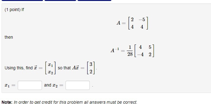 Solved (1 point) If А 2-5 4 then A-1 1 28 4 5 -4 2 21 Using | Chegg.com