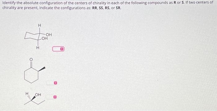 Identify the absolute configuration of the centers of | Chegg.com